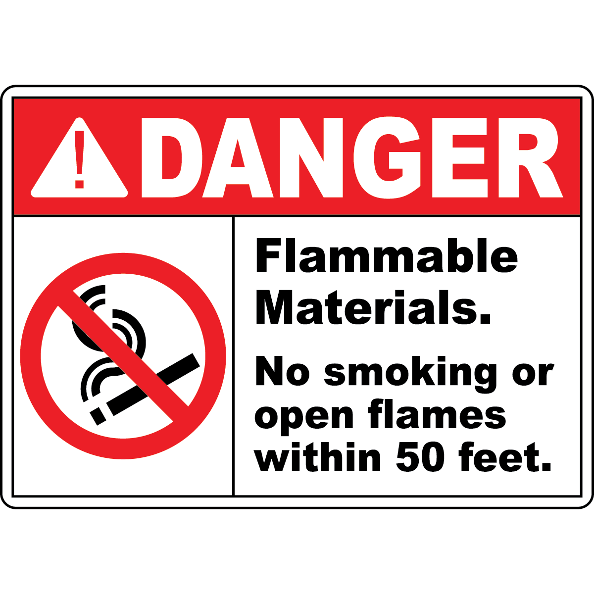 Danger Flammable Materials. No Smoking Or Open Flames Within 50 Feet.