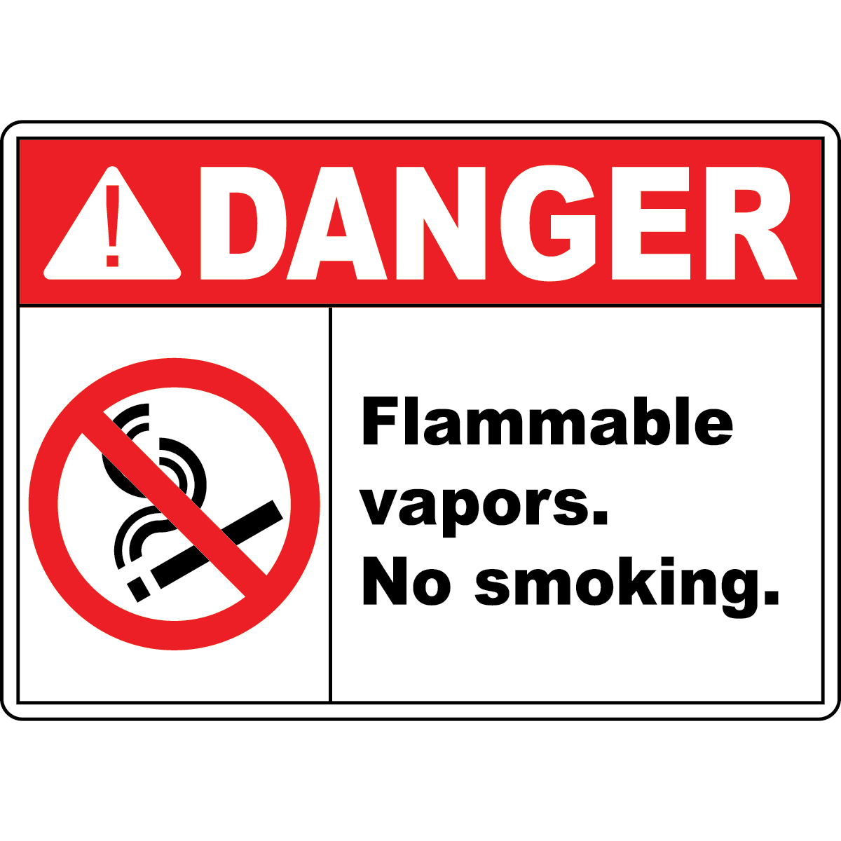 Danger Flammable Vapors No Smoking Sign