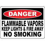 Danger flammable vapors no smoking safety sign
