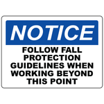Notice sign requiring fall protection guidelines beyond restricted work area point