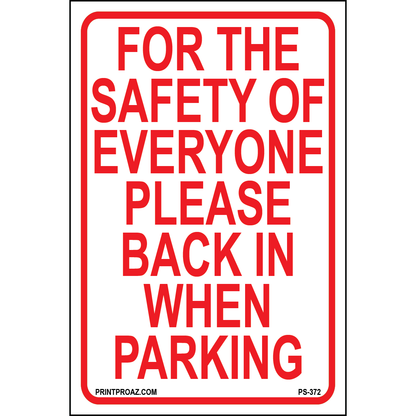 For The Safety Of Everyone Please Back In Sign, Aluminum, PS-372