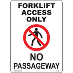 Forklift Access Only No Passageway