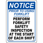 Notice Prior To Using Forklift Perform Forklift Safety Inspection At The Start Of Each Shift