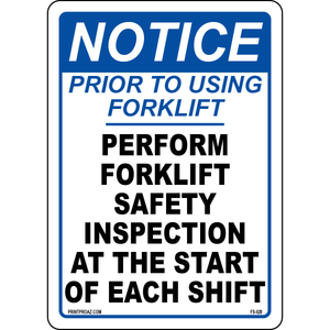 Notice Prior To Using Forklift Perform Forklift Safety Inspection At The Start Of Each Shift