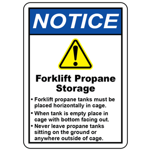 Notice forklift propane storage safety sign with warning symbol