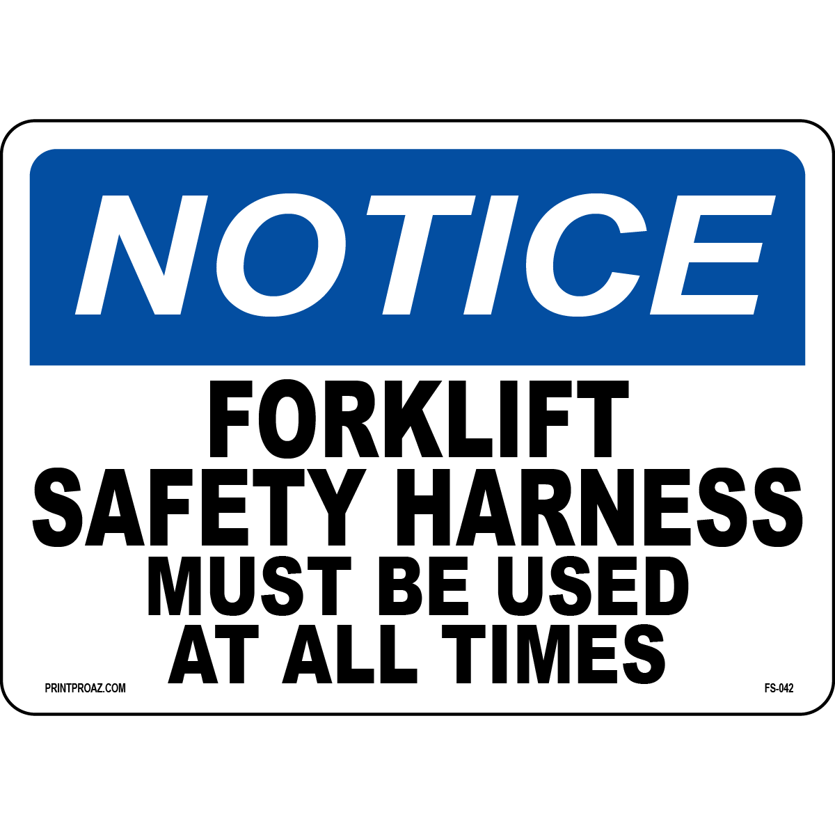 Forklift safety harness must be worn notice warning sign