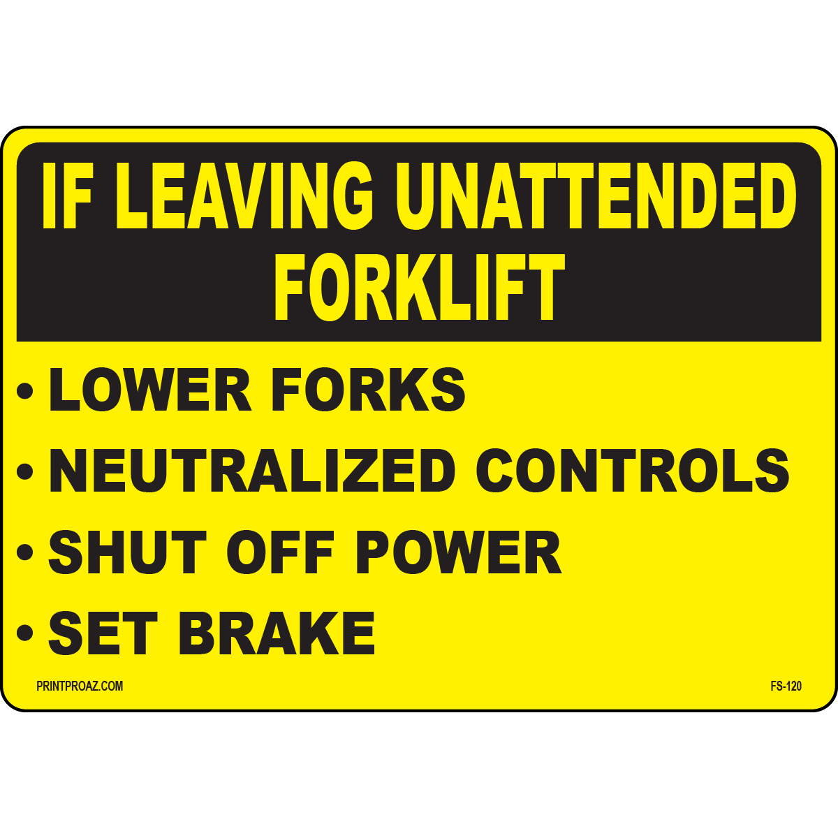 Forklift unattended safety steps vinyl label