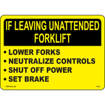 If Leaving Unattended Forklift, Lower Forks, Neutralize Controls, Shut Off Power, Set Brake