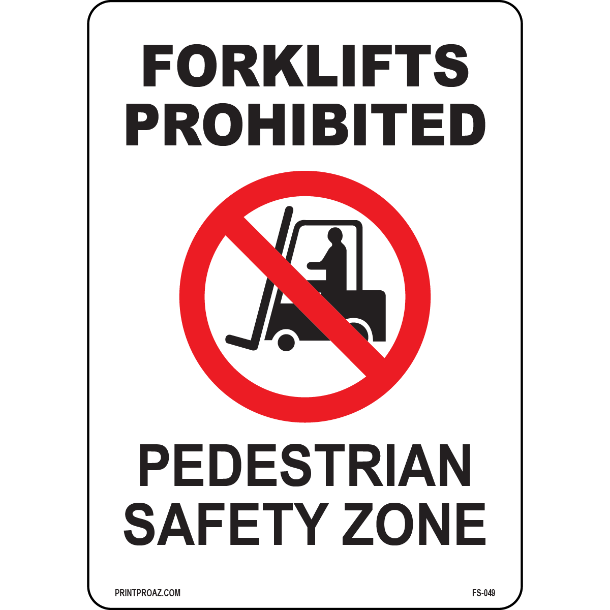 Forklifts Prohibited Pedestrian Safety Zone Sign