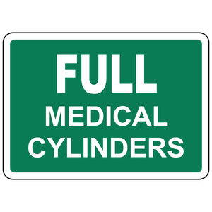 Full medical cylinders status sign for healthcare gas storage identification