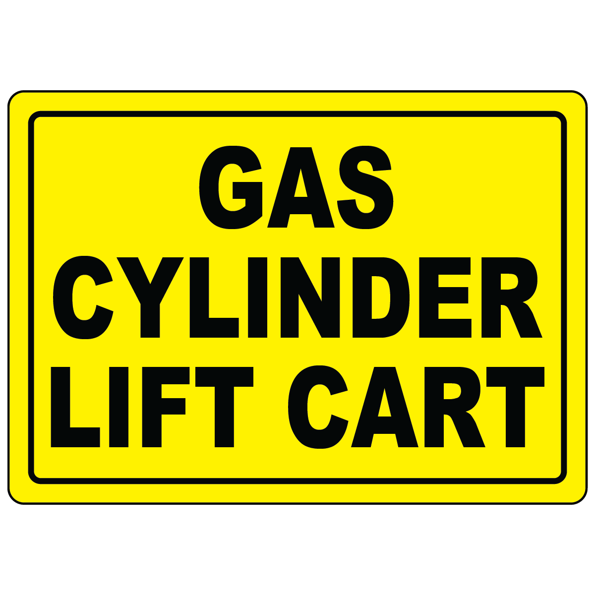 Gas cylinder lift cart sign for identifying cylinder handling equipment storage location