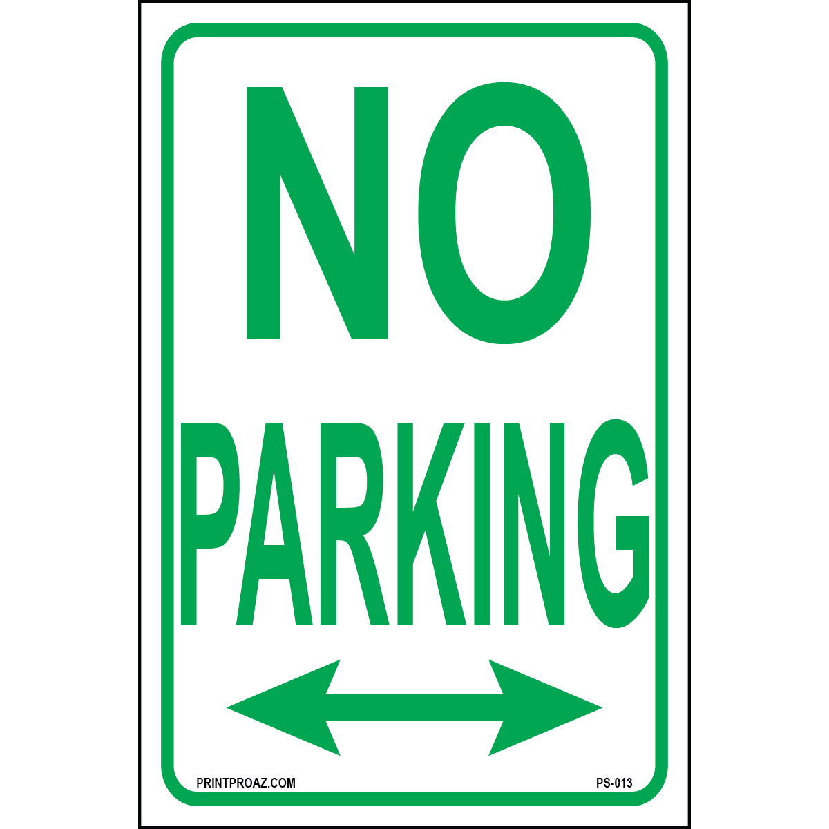 Green aluminum No Parking sign double arrows