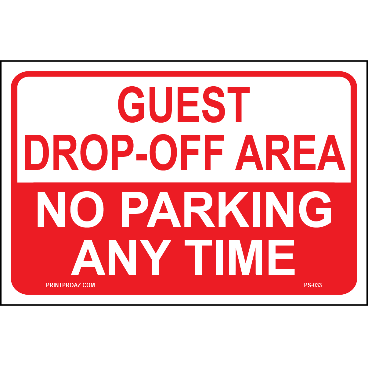Guest Drop-Off Area No Parking aluminum sign