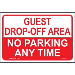 Guest Drop-Off Area No Parking aluminum sign