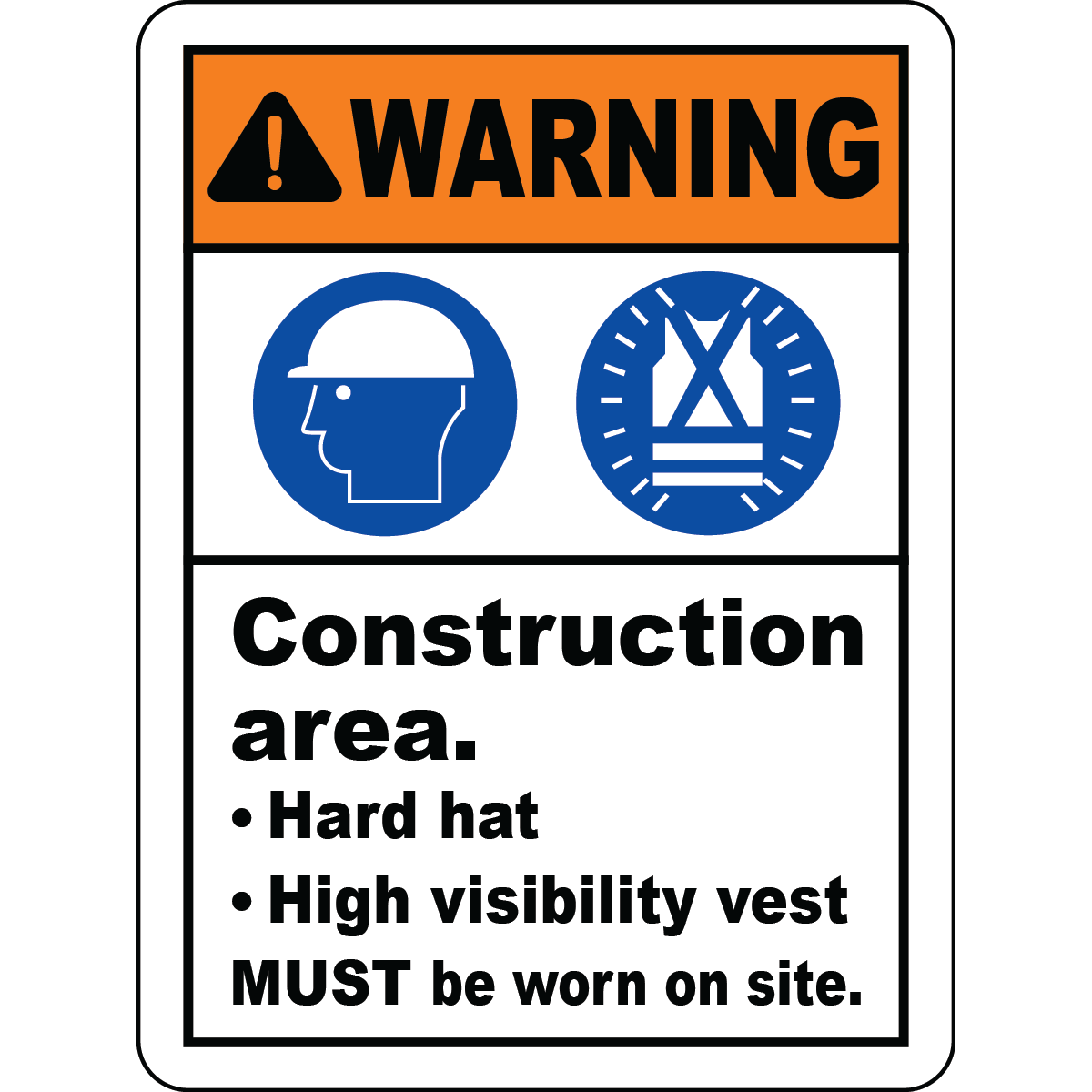 Construction hard hat vest required warning sign