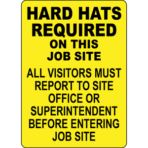 Hard hats required job site visitors report sign