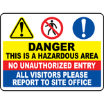 Danger hazardous area no unauthorized entry sign