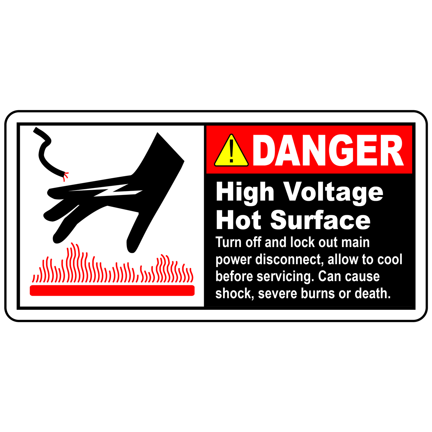Danger label for high voltage and hot surface warning