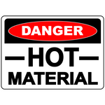 Danger hot material do not touch warning safety sign