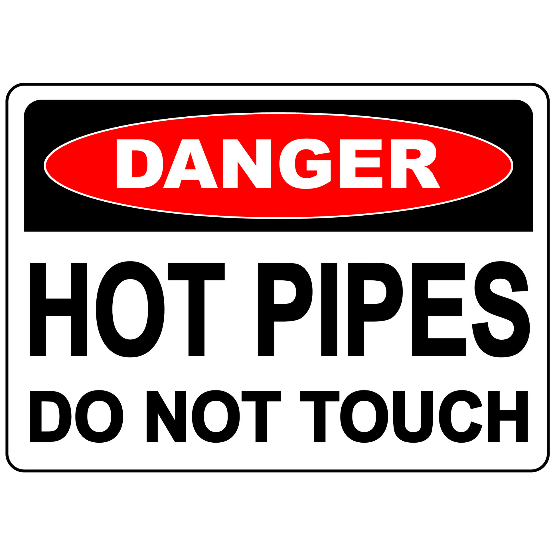 Danger hot pipes do not touch warning safety sign