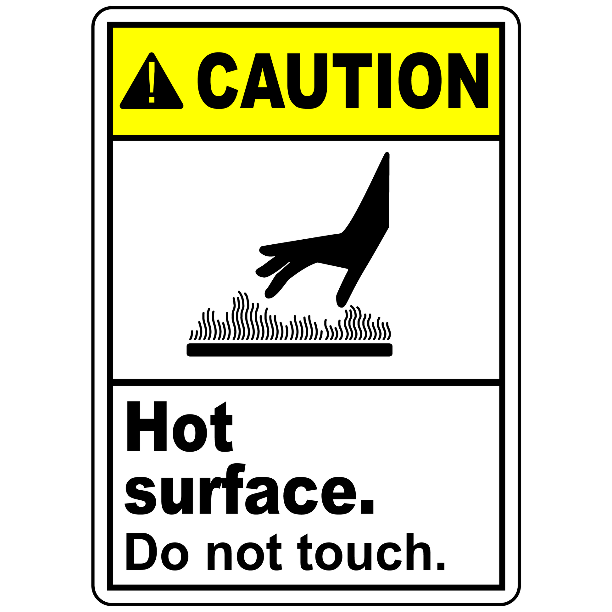 Caution hot surface do not touch warning safety sign