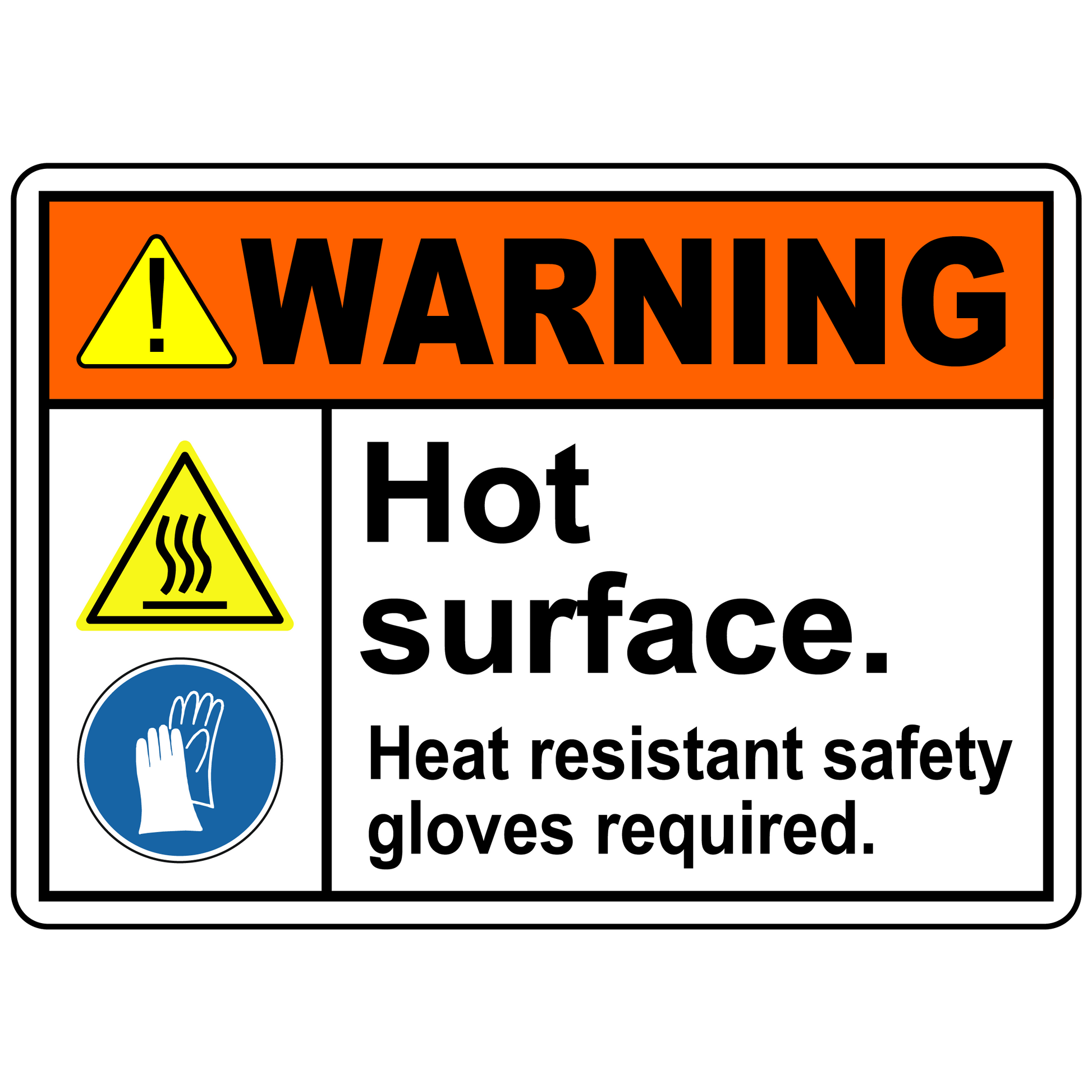 Warning hot surface heat-resistant glove required safety sign