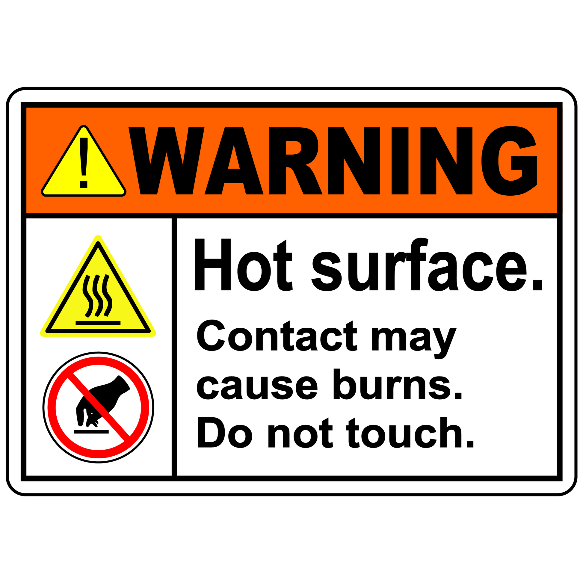 Warning Hot Surface. Contact May Cause Burns. Do Not Touch.