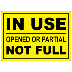 In use opened or partial not full sign for compressed gas cylinder status identification