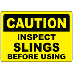 Caution inspect slings before using lifting safety sign