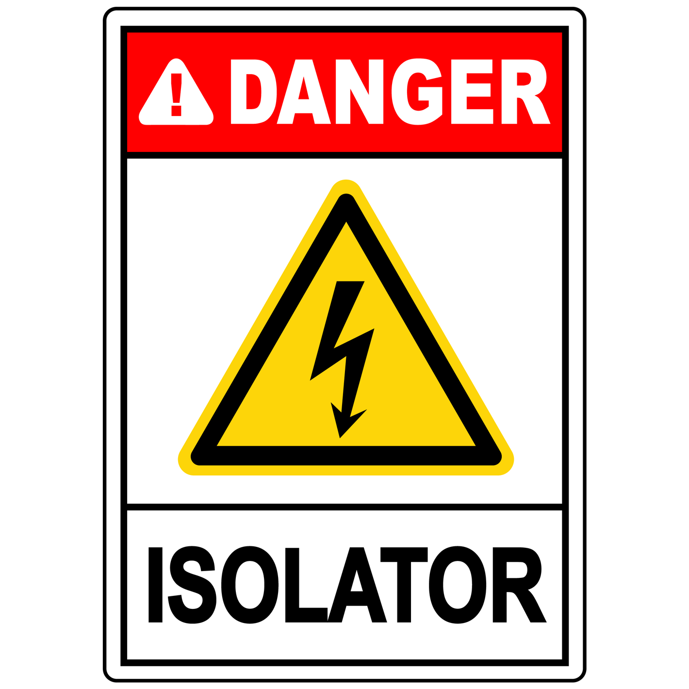Danger isolator electrical safety warning sign