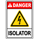 Danger isolator electrical safety warning sign