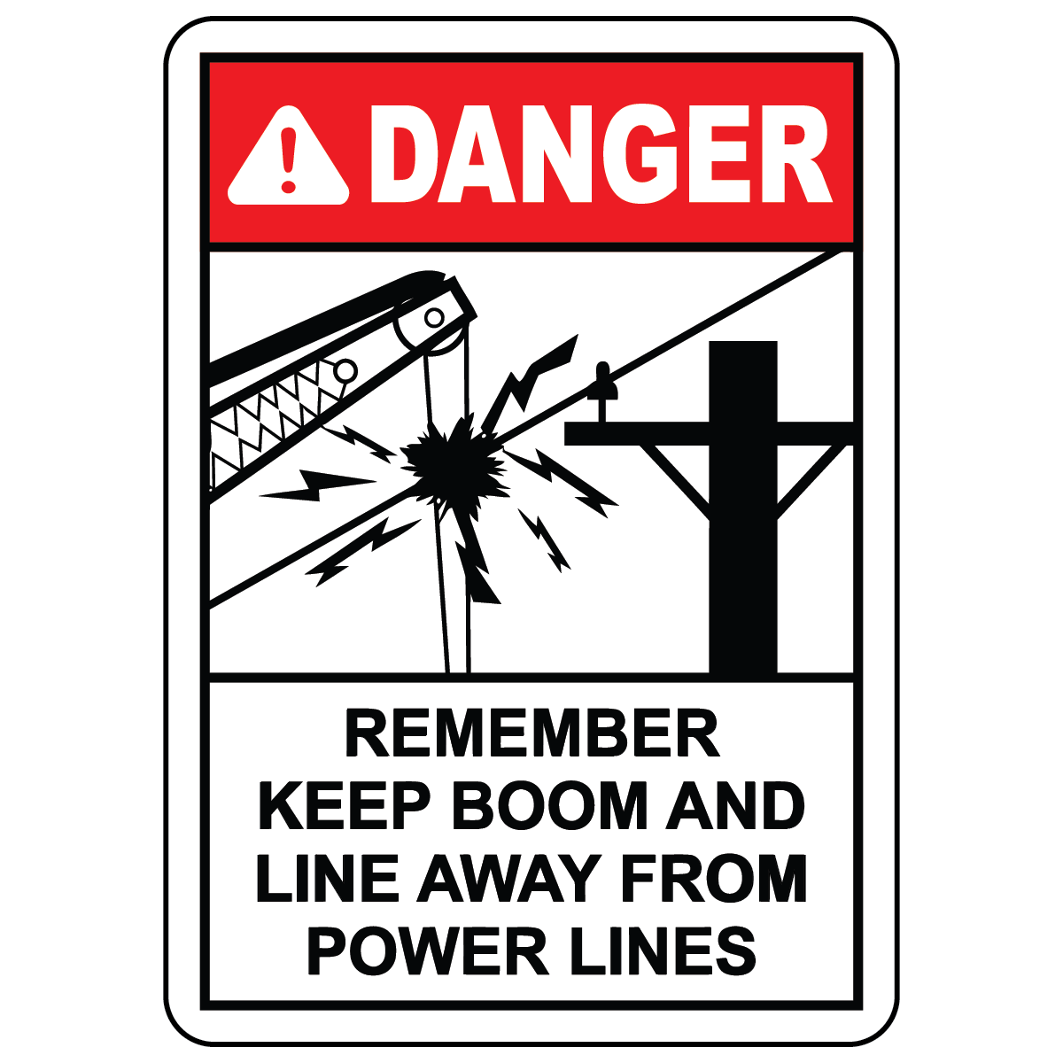 Danger keep boom away from power lines electrical safety sign