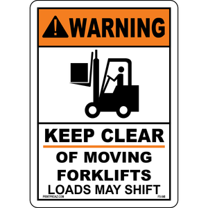 Warning Keep Clear Of Moving Forklifts Loads May Shift