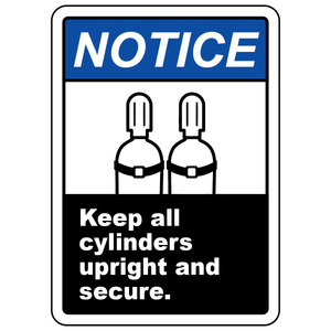Notice keep all cylinders upright and secured safety sign