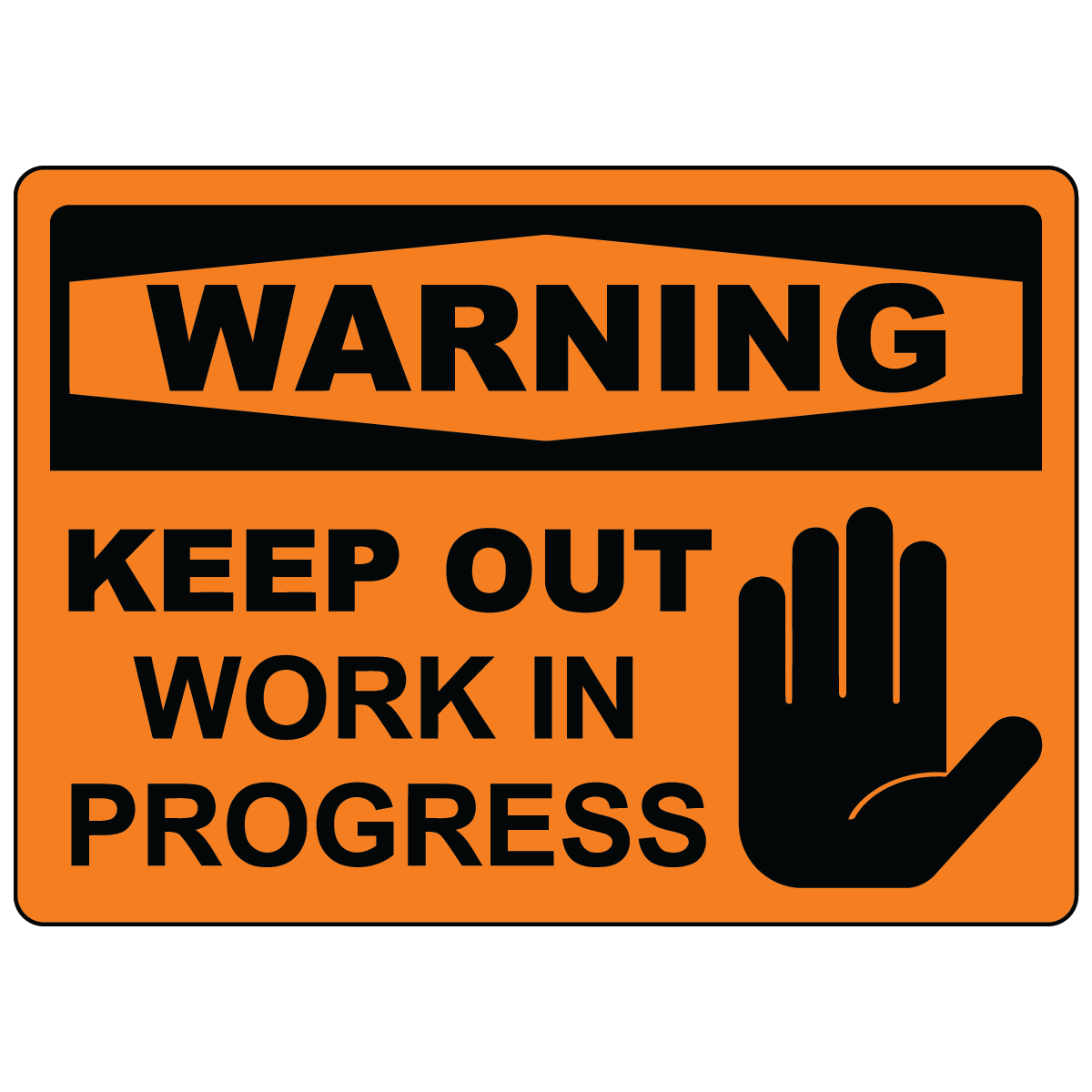 Warning keep out work in progress safety sign vinyl aluminum
