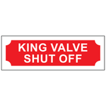 King valve shut off aluminum sign with pre-drilled mounting holes for valve identification and safety
