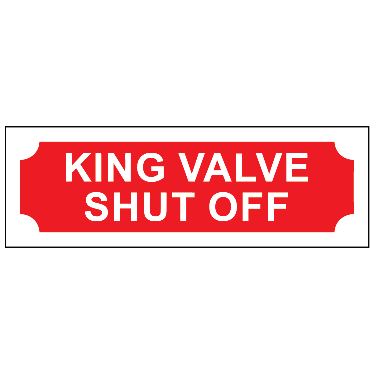 King valve shut off aluminum sign with pre-drilled mounting holes for valve identification and safety