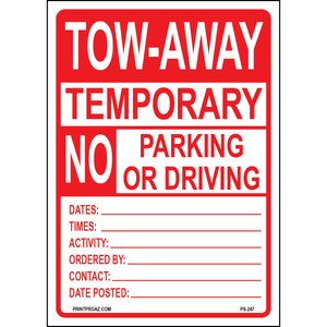 Tow-Away Temporary No Parking or Driving Signs, Aluminum, PS-247