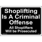 Shoplifting Will be Prosecuted Sign, Aluminum, PS-400