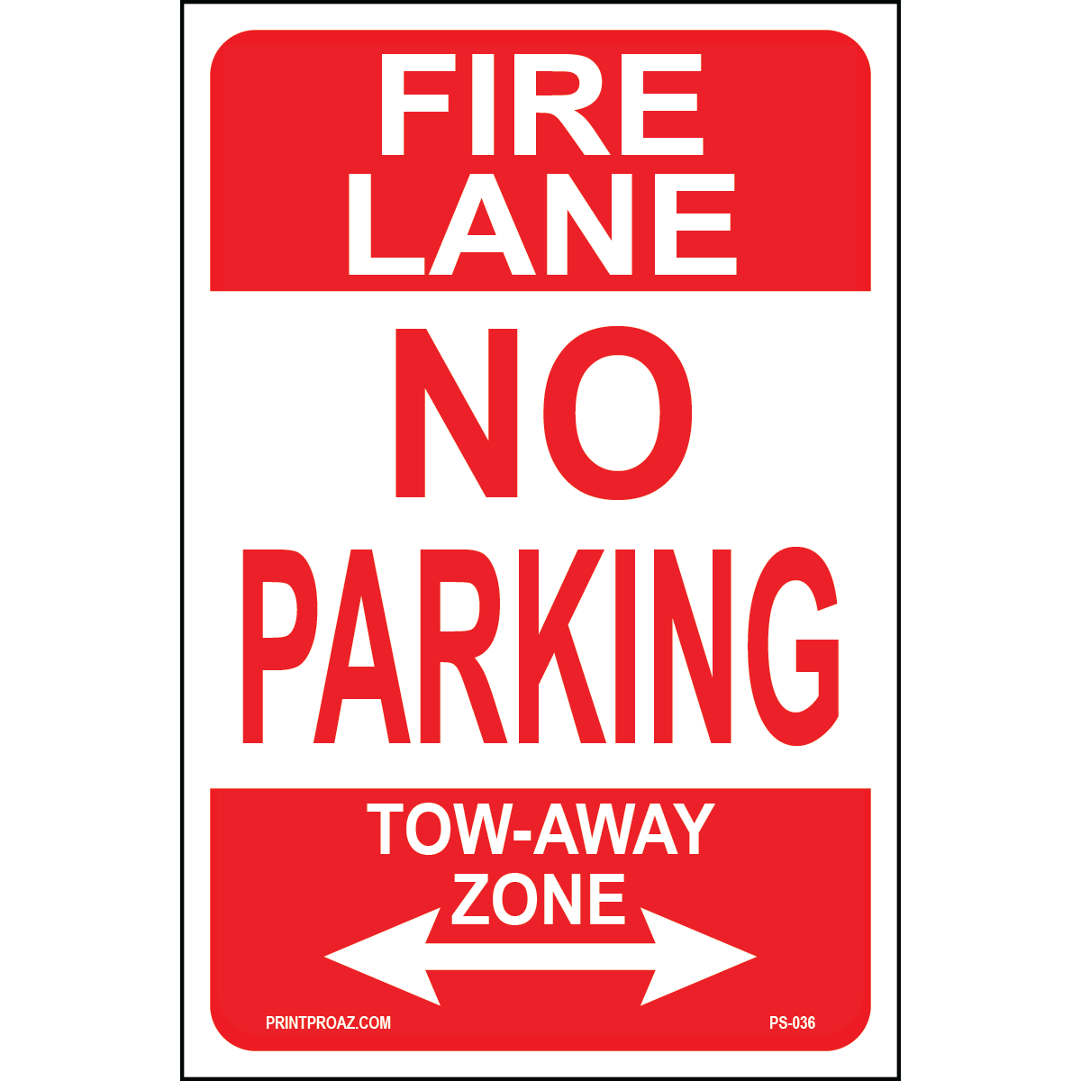 Fire Lane No Parking Tow Away Zone, Aluminum, PS-036
