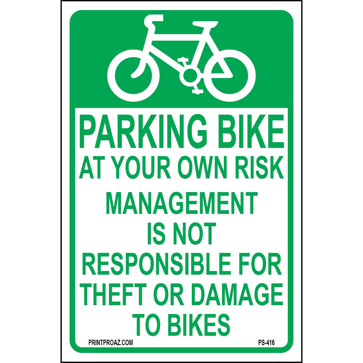 Bike Parking at Your Own Risk Sign, Aluminum, PS-416