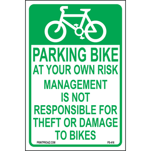 Bike Parking at Your Own Risk Sign, Aluminum, PS-416