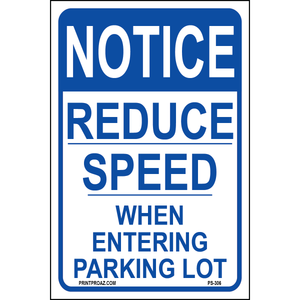 Reduce Speed when Entering Lot Sign, Aluminum, PS-306