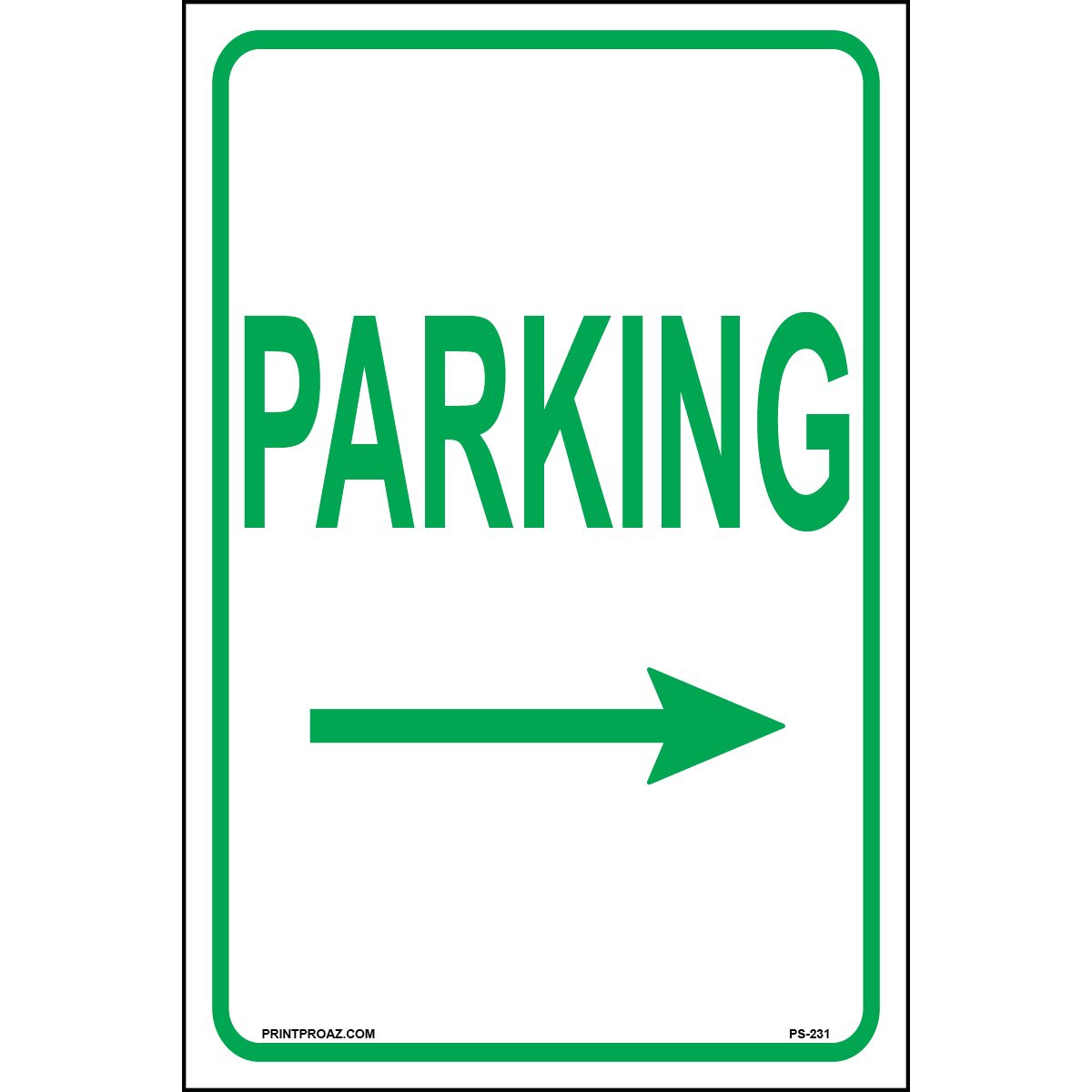Parking (Right Arrow) Sign, Aluminum, PS-231