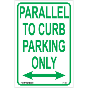 Parallel to Curb Parking Only (Double Arrow) Sign, Aluminum, PS-346