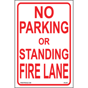 No Parking or Standing Fire Lane, Aluminum, PS-053