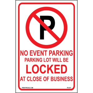 No Event Parking Parking Lot will be Locked at Close of Business, Aluminum, PS-031