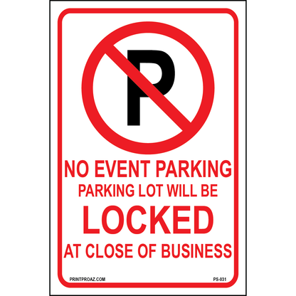 No Event Parking Parking Lot will be Locked at Close of Business, Aluminum, PS-031