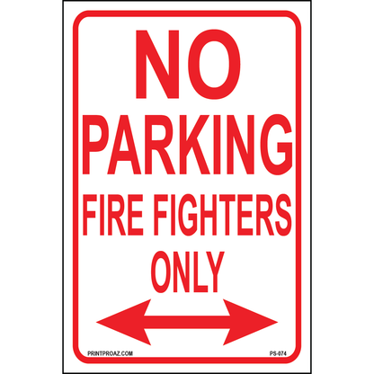 No Parking Fire Fighters Only (Arrow Both Sides), Aluminum, PS-074