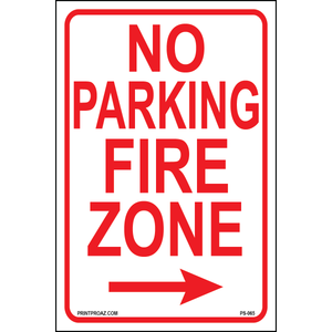 No Parking Fire Zone (Arrow Right), Aluminum, PS-065